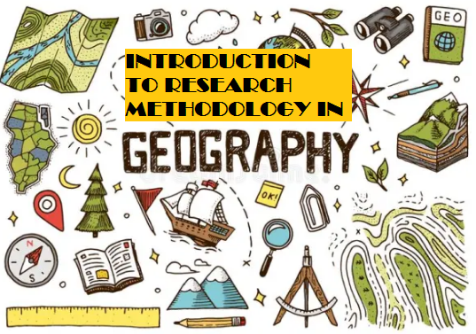 Introduction to Research Methodology in Geography GPCOE_04